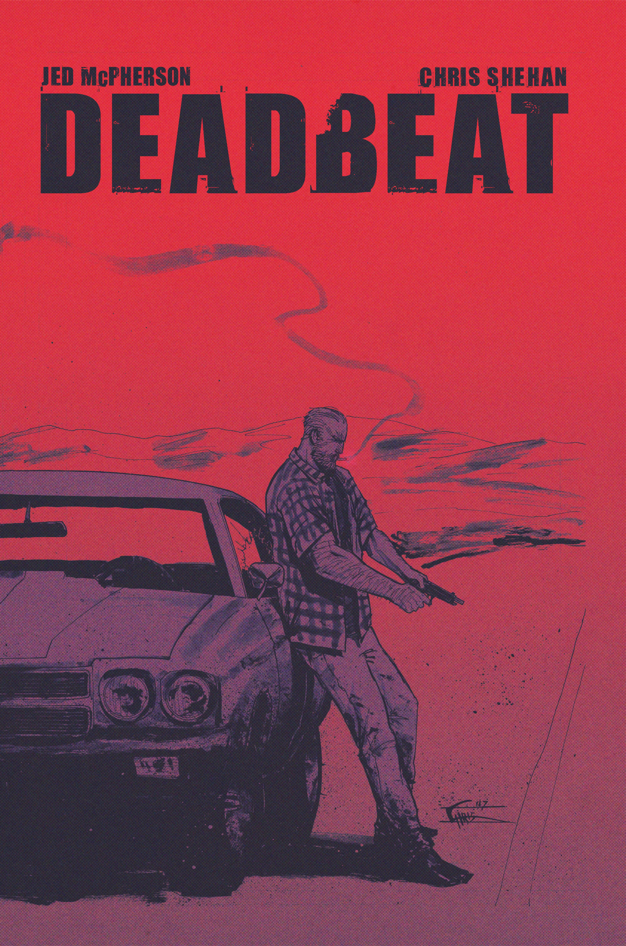 Deadbeat cover showing a man leaning against a muscle car holding a gun.